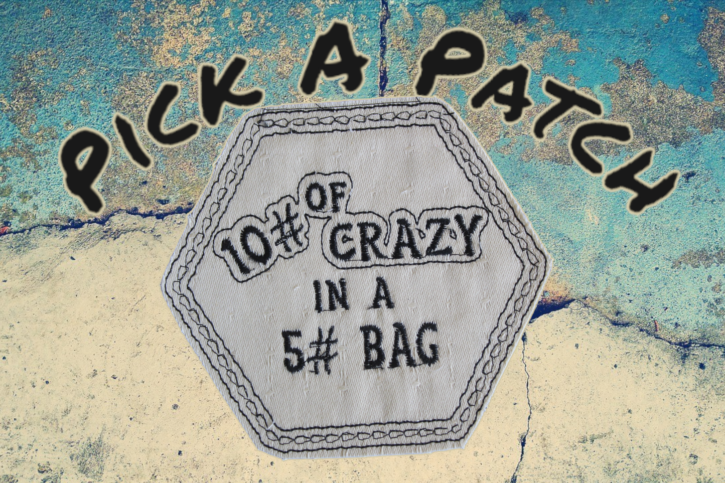 10# of Crazy Patch